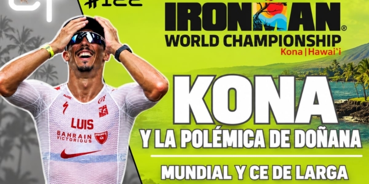 CT122: Doñana, Kona y todo lo que dejó un fin de semana para discutir